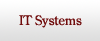 IT Systems